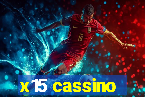 x15 cassino